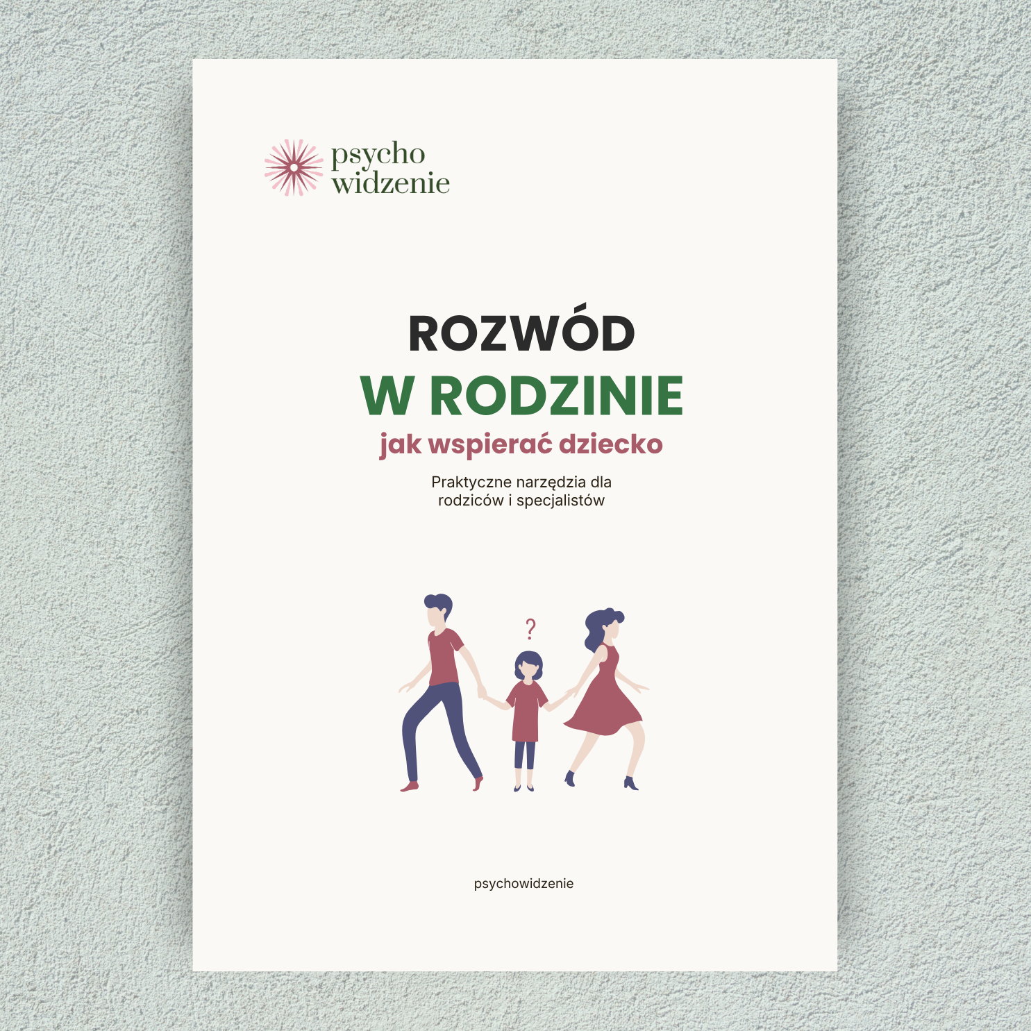 Rozwód w rodzinie - jak wspierać dziecko